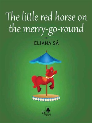 cover image of The little red horse on the merry-go-round